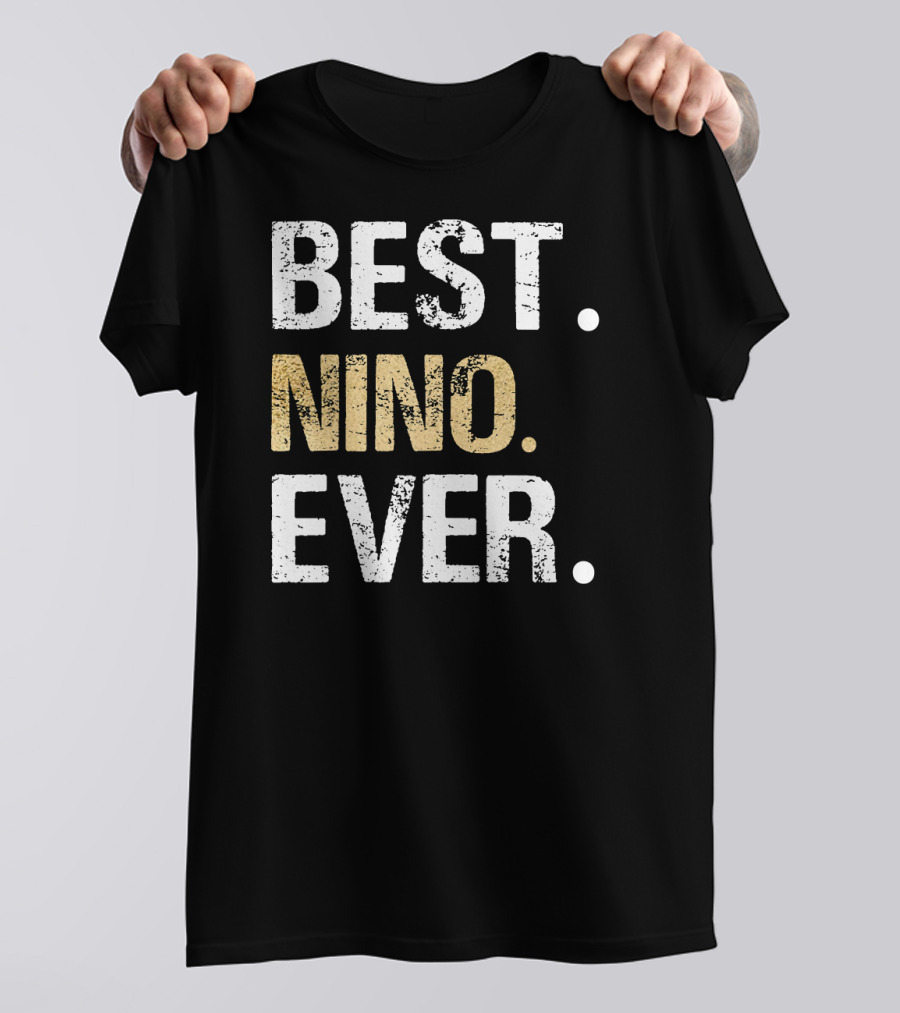 Best Nino Ever Spanish Mexican Godfather Nino Padre Padrino T-Shirt