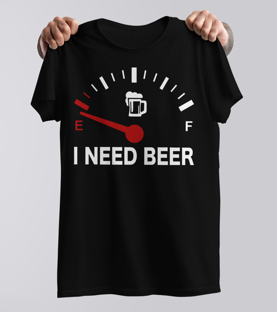 I Need Beer Empty Fuel Gauge Mug T-Shirt