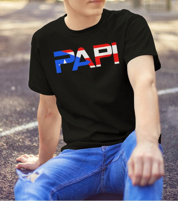Papi Puerto Rico Flag Dad Father Patriotic Papi Text T-Shirt