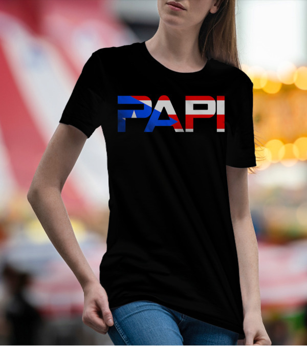 Papi Puerto Rico Flag Dad Father Patriotic Papi Text T-Shirt