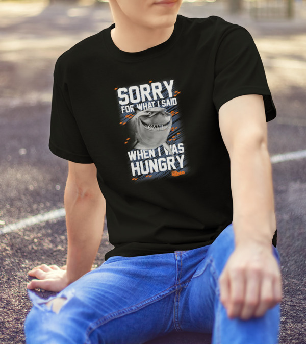 Sorry For What I Said When I Was Hungry Disney Pixar Finding Nemo Bruce T-Shirt