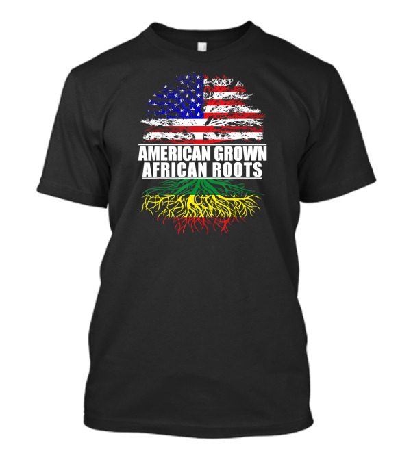 American Grown African Roots Flag And Colorful Roots T-Shirt