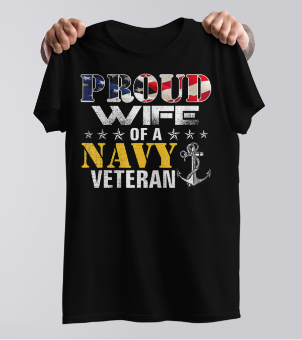 Proud Wife Of A Navy Veteran USA Flag Anchor Stars T-Shirt
