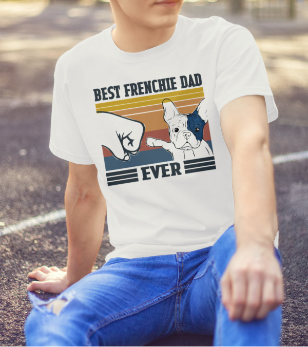 BEST FRENCHIE DAD EVER FIST BUMP RETRO STRIPES DOG PUNCH PAW PUPPY T-Shirt