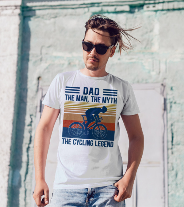 Dad The Man The Myth The Cycling Legend T-Shirt