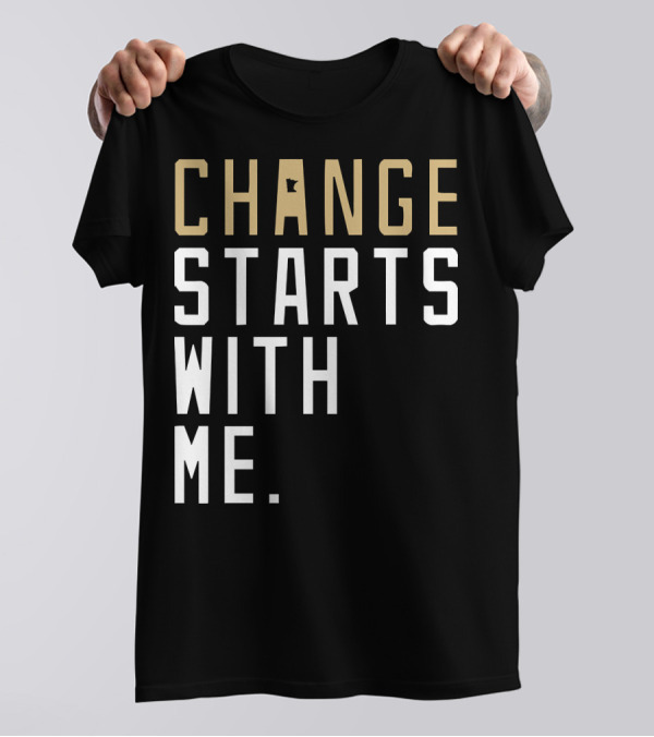 Change Starts With Me Minnesota State Motivation T-Shirt