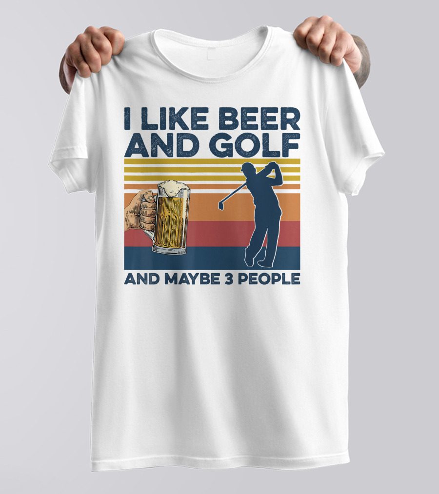 I Like Beer And Golf Maybe 3 People Retro Silhouette With Beer Mug T-Shirt