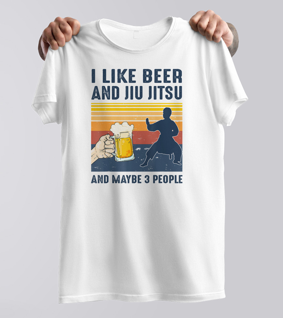 I Like Beer And Jiu Jitsu And Maybe 3 People Retro Sunset T-Shirt