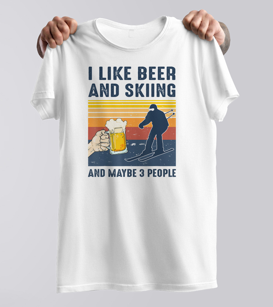 I Like Beer And Skiing And Maybe 3 People Retro Sunset Ski T-Shirt