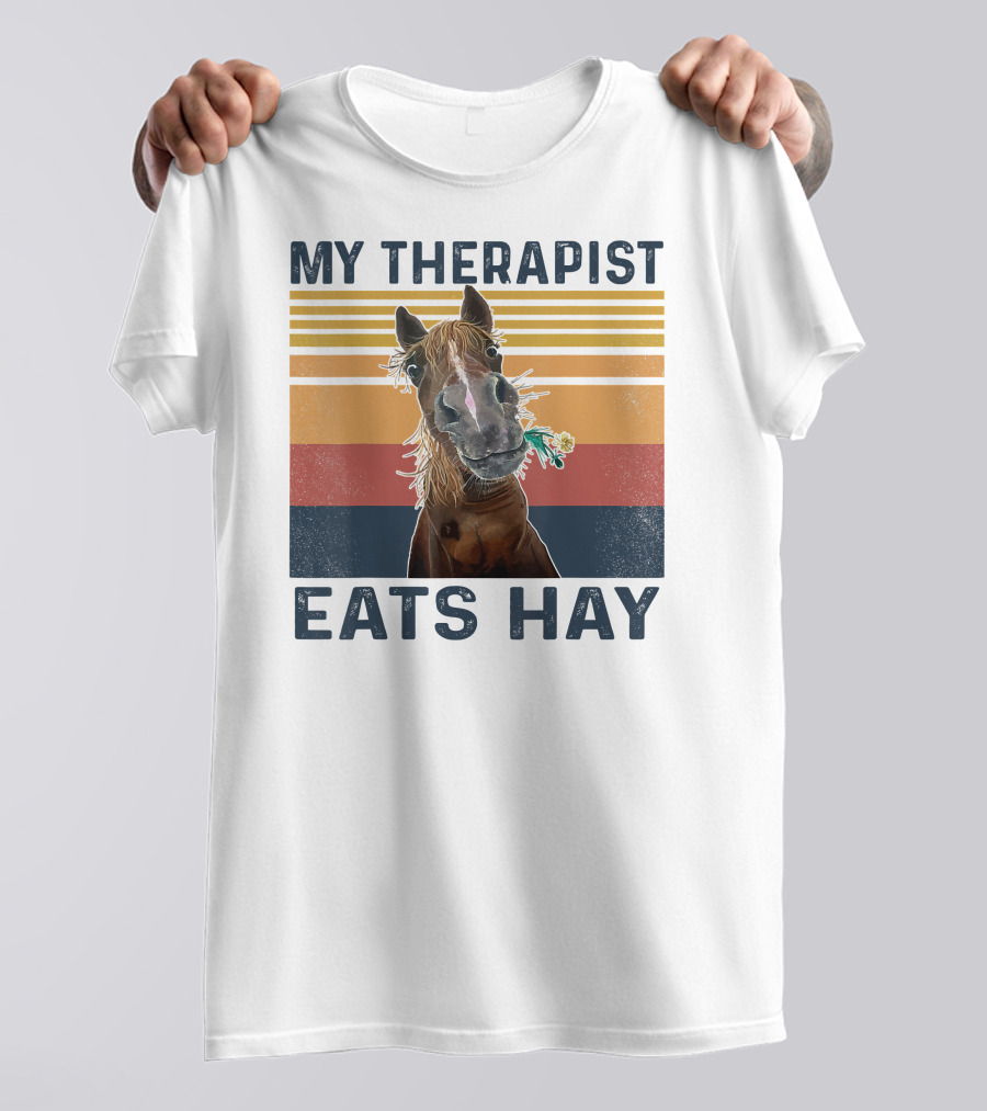 My Therapist Eats Hay Funny Horse Lover Retro Stripes T-Shirt