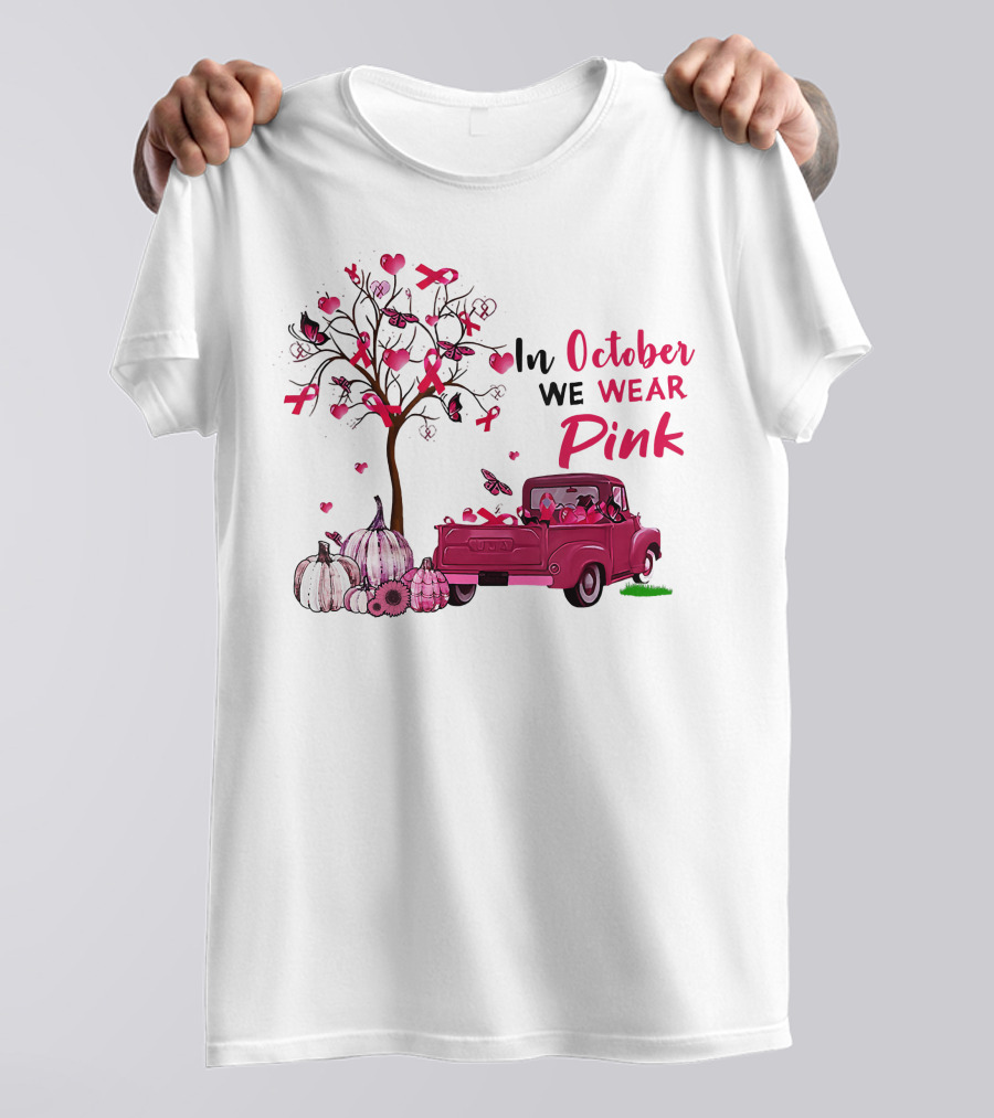 In October We Wear Pink Truck Pumpkins Breast Cancer Awareness T-Shirt