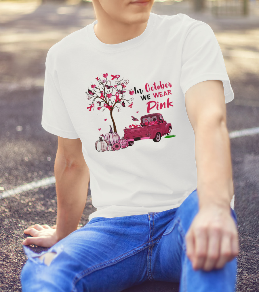 In October We Wear Pink Truck Pumpkins Breast Cancer Awareness T-Shirt