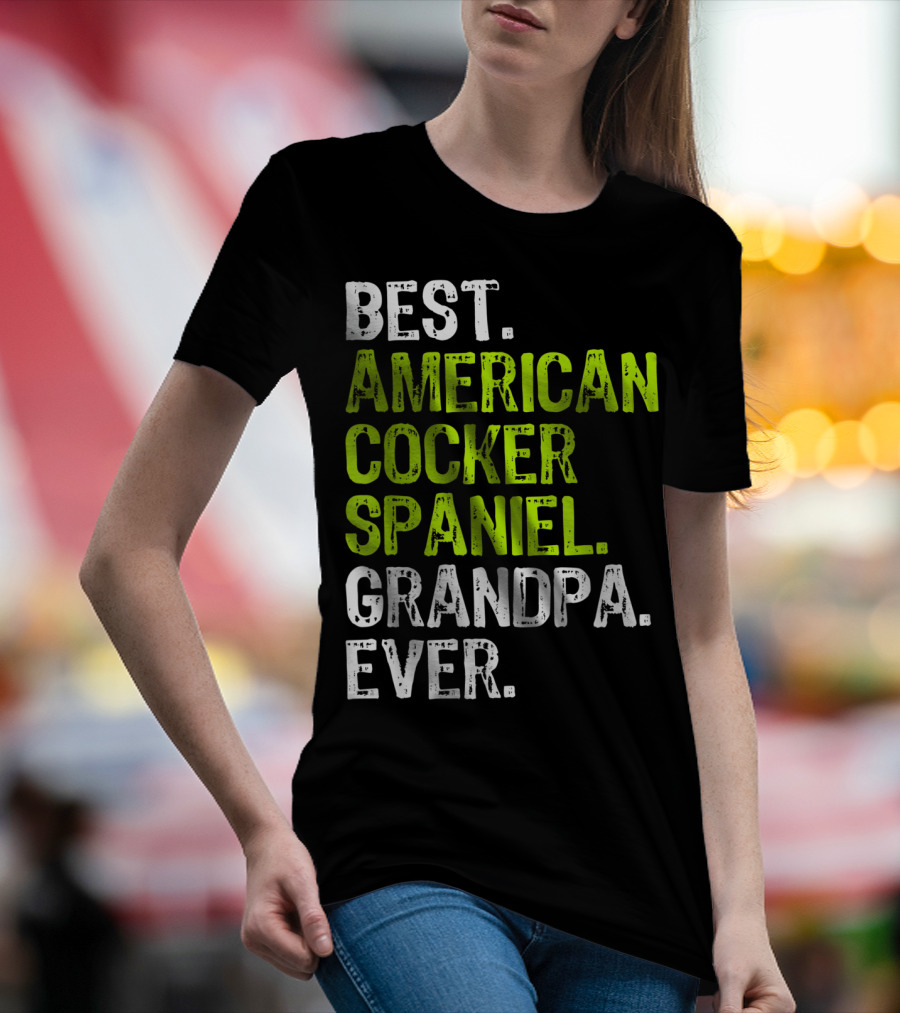 Best American Cocker Spaniel Grandpa Ever T-Shirt