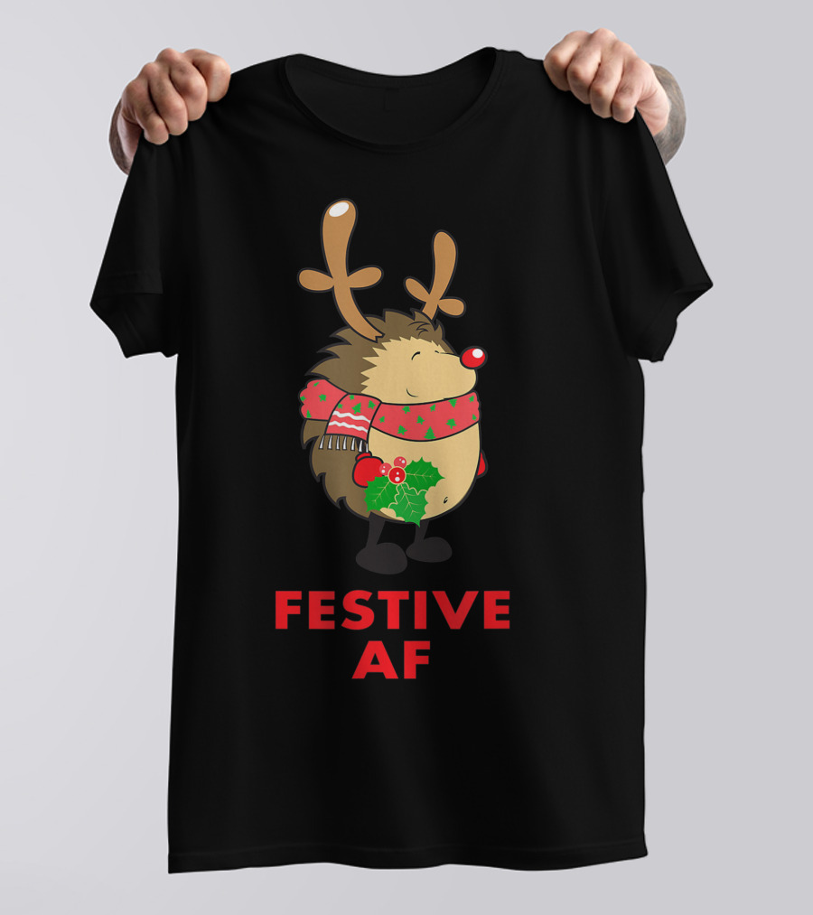 Festive AF Christmas Hedgehog With Scarf And Antlers T-Shirt
