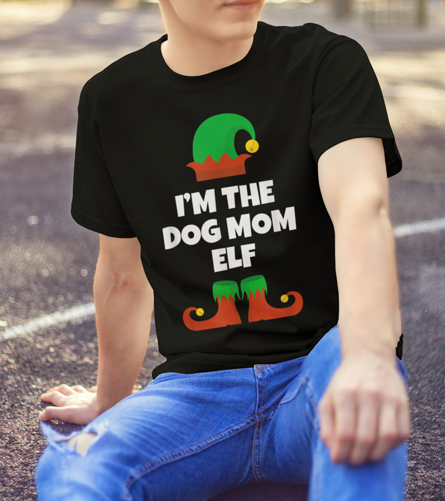 I'm The Dog Mom Elf Christmas Family Humor T-Shirt