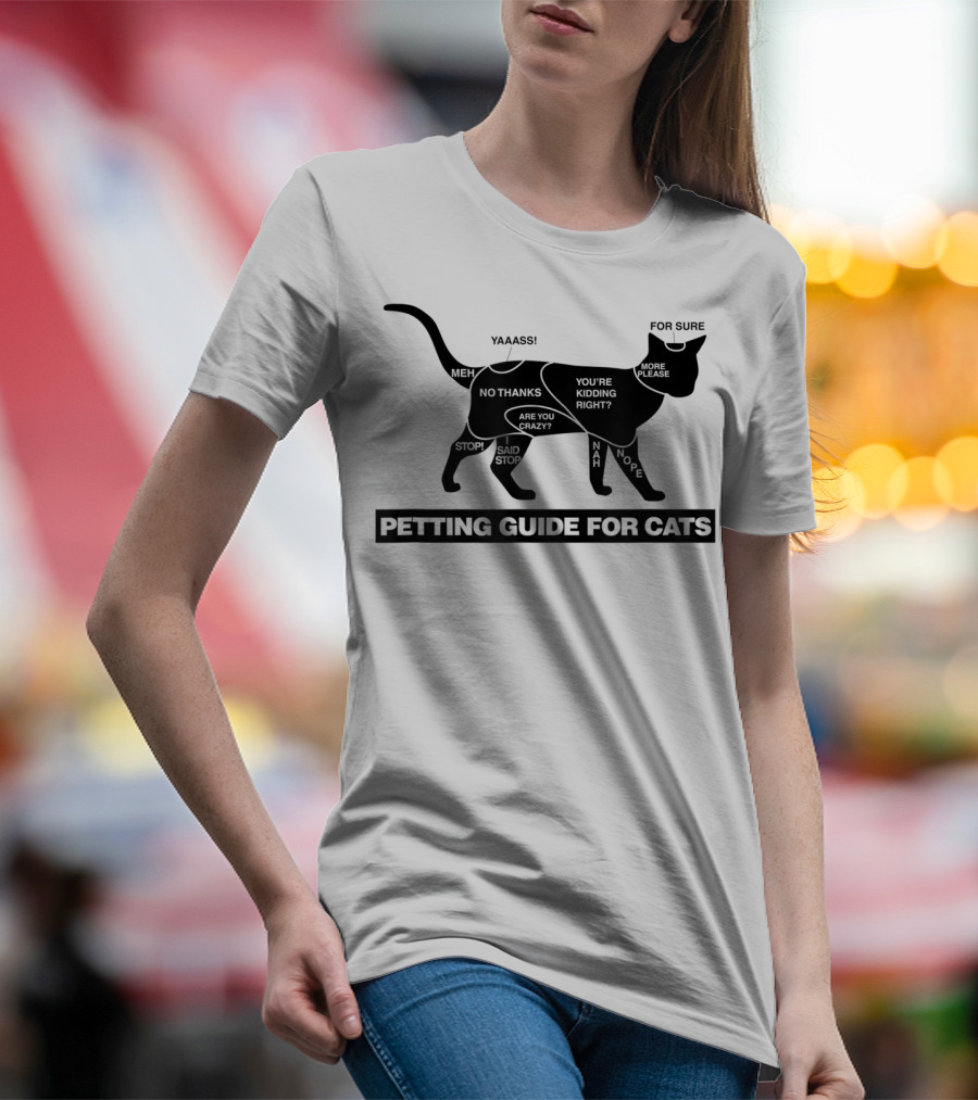 Petting Guide For Cats Funny How To Pet A Cat Chart With Humorous Comments T-Shirt