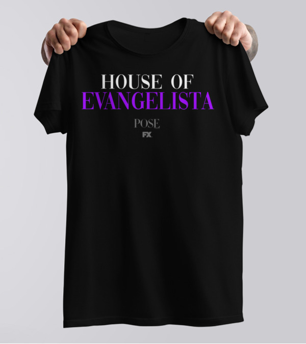 House Of Evangelista Pose FX Series T-Shirt