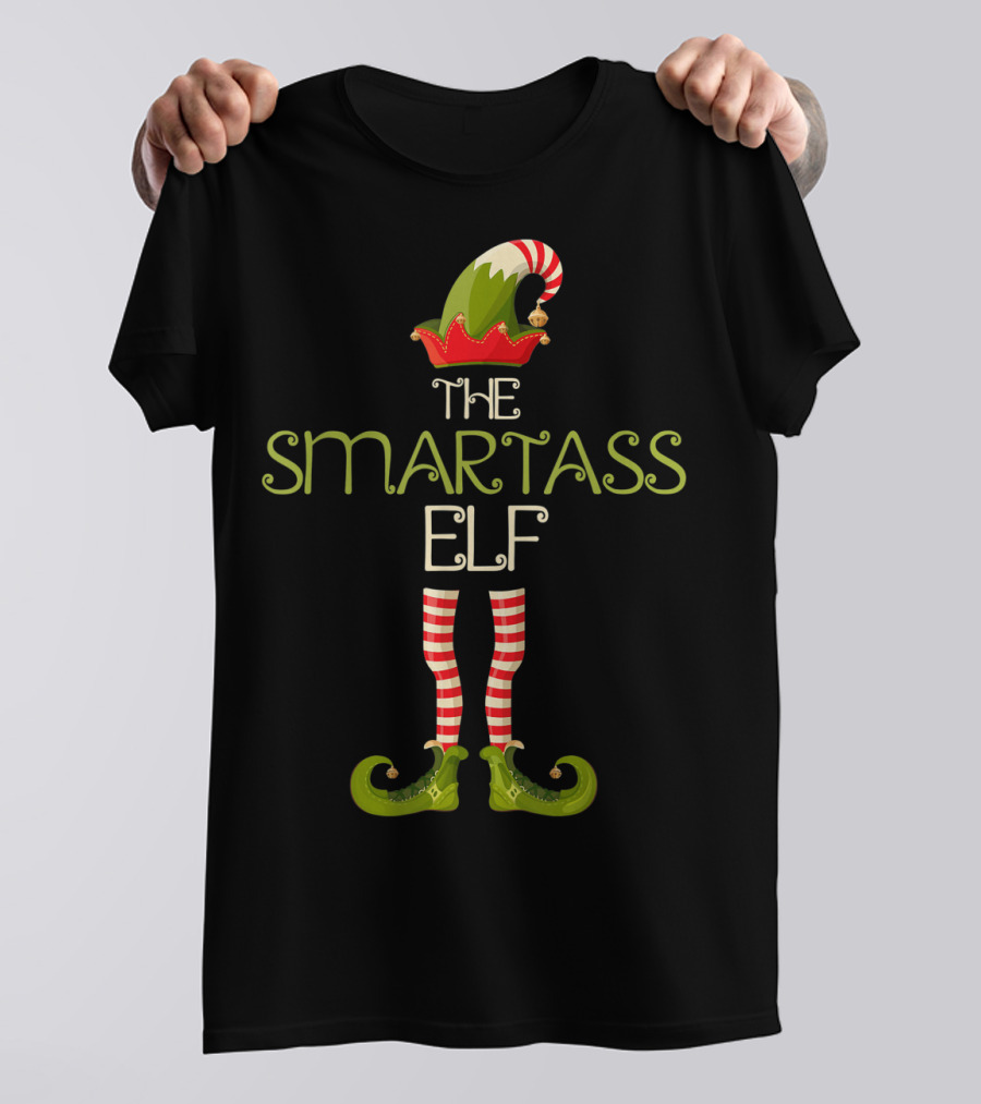 The Smartass Elf Christmas Humor With Striped Stockings And Festive Hat T-Shirt