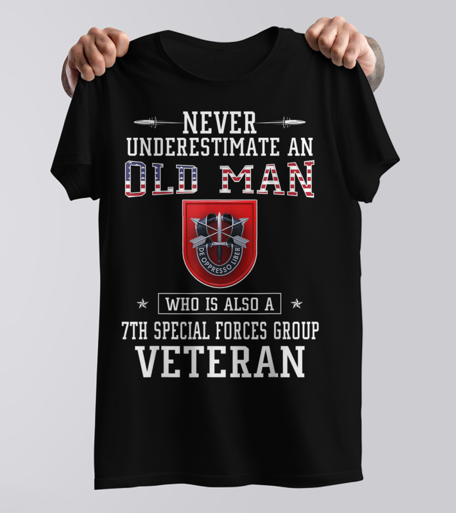 Never Underestimate An Old Man Who Is Also A 7th Special Forces Group Veteran T-Shirt