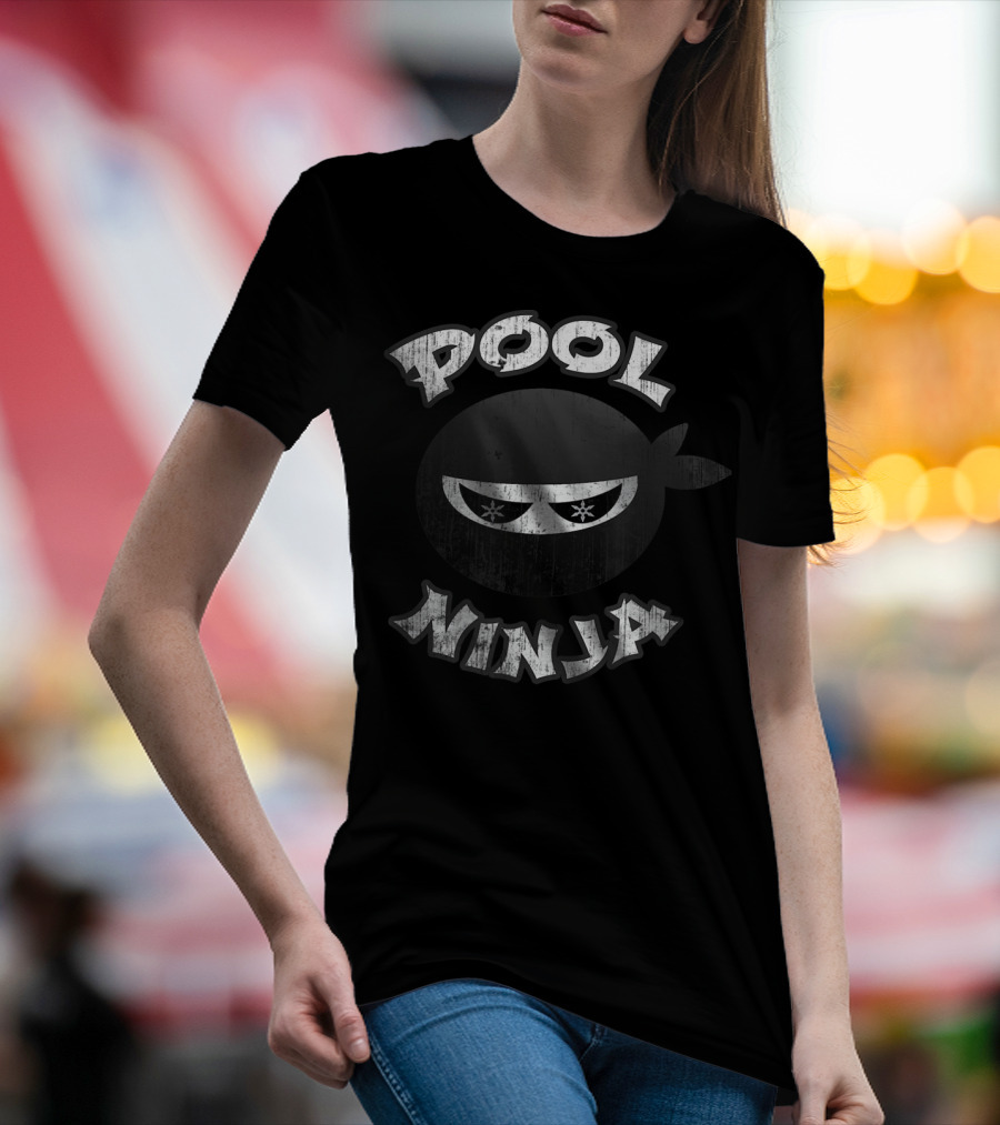 Pool Ninja Multitasking Gym Manager Water T-Shirt