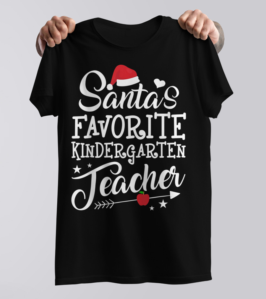 Santa's Favorite Kindergarten Teacher Christmas Hat Apple Arrow Stars T-Shirt