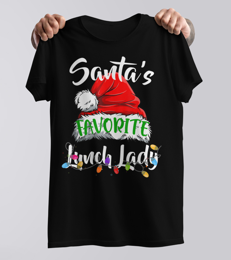Santa's Favorite Lunch Lady Santa Hat Christmas Lights T-Shirt