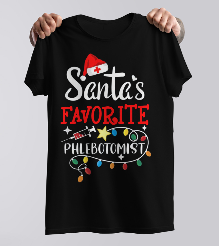 Santa's Favorite Phlebotomist With Santa Hat, Syringe, And Festive Lights T-Shirt