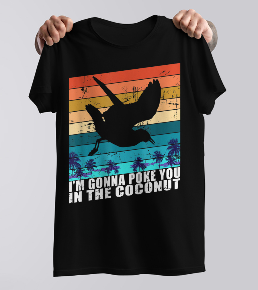 I'm Gonna Poke You In The Coconut Seagull Silhouette Tropical Stripes T-Shirt