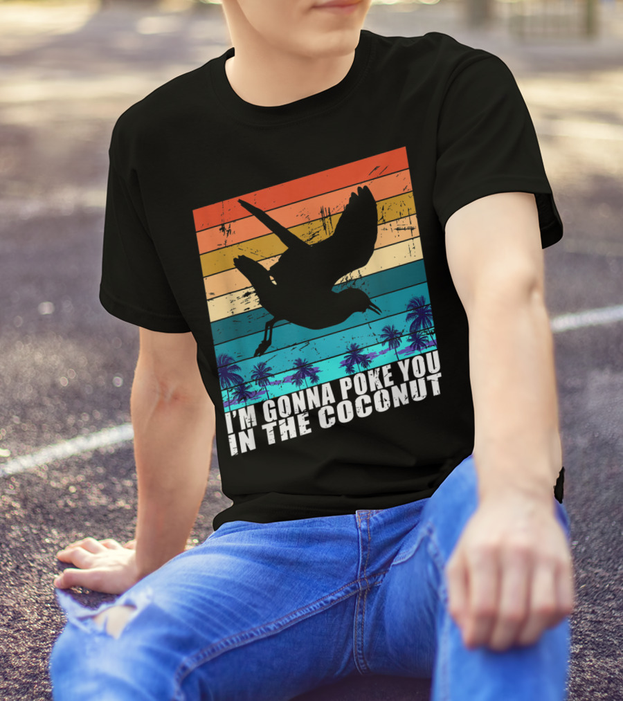 I'm Gonna Poke You In The Coconut Seagull Silhouette Tropical Stripes T-Shirt