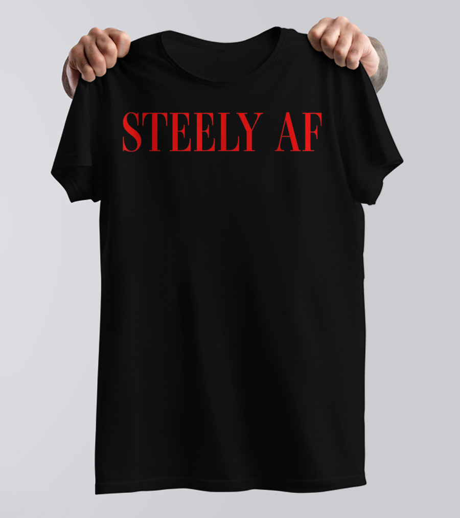 STEELY AF T-Shirt