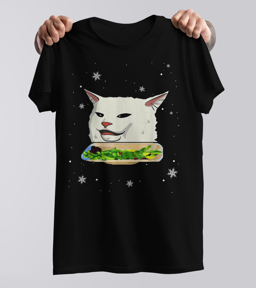 Table Cat Smudge The Cat Meme Snowflakes Salad T-Shirt