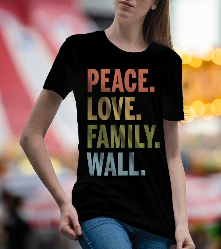 Peace Love Family Wall T-Shirt
