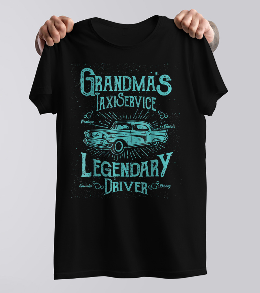 Grandma's Taxi Service Vintage Classic Legendary Driver Special Driving T-Shirt