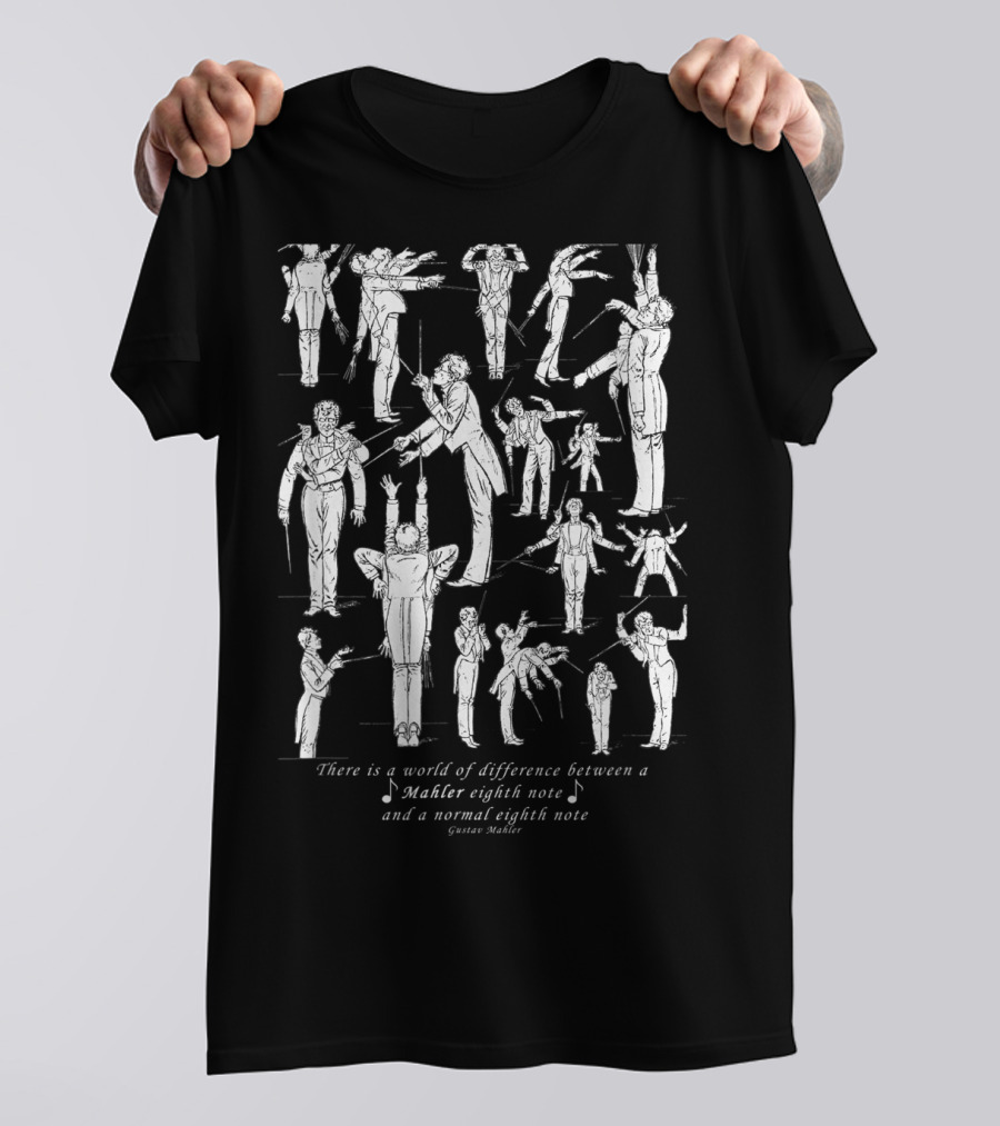 Gustav Mahler Music Conductor Classic Composer Eighth Note Differences T-Shirt