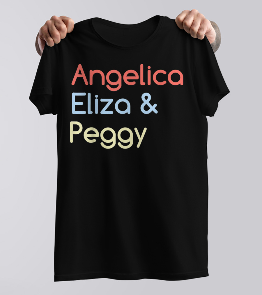 Angelica Eliza And Peggy Hamilton Classic T-Shirt