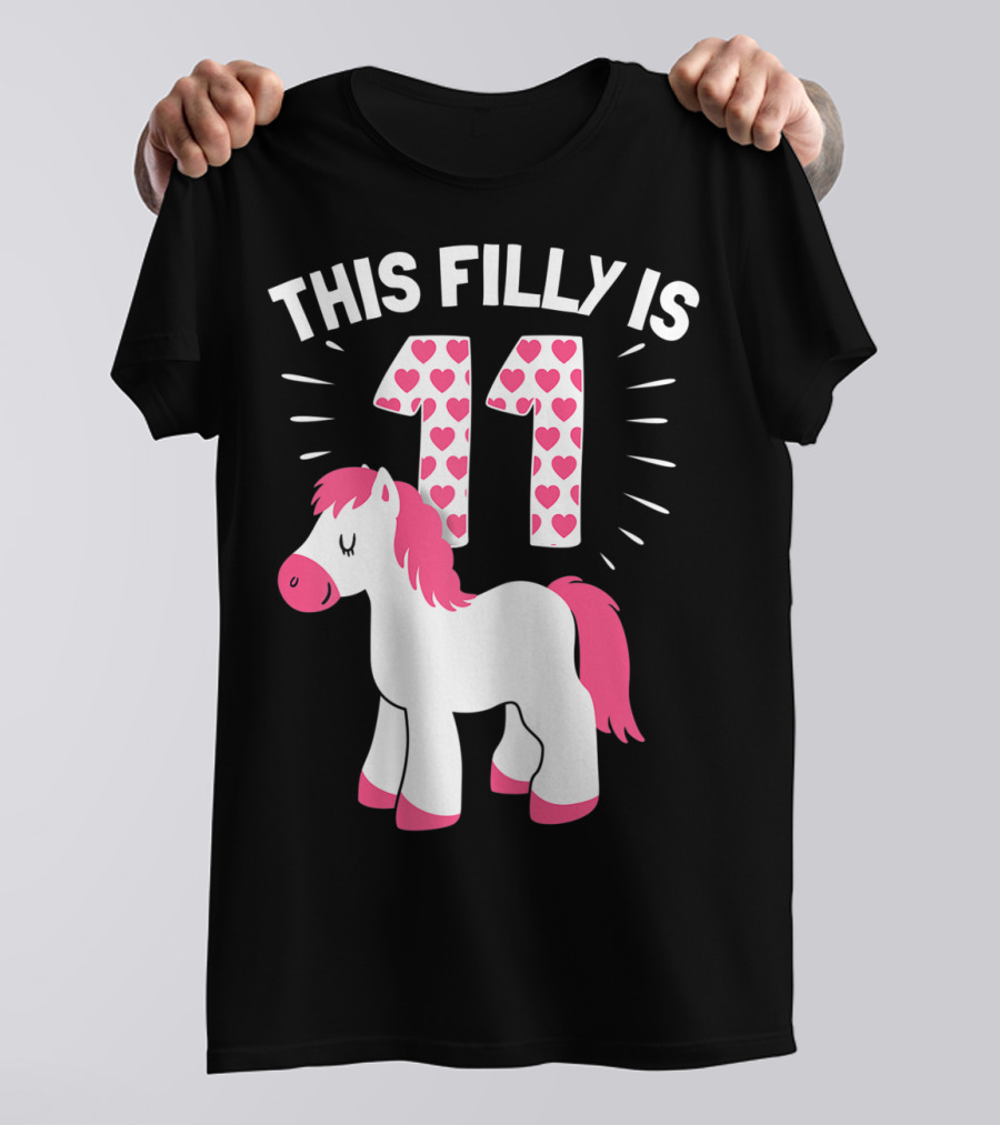 This Filly Is 11 Birthday Girl Horse Lover Eleven T-Shirt
