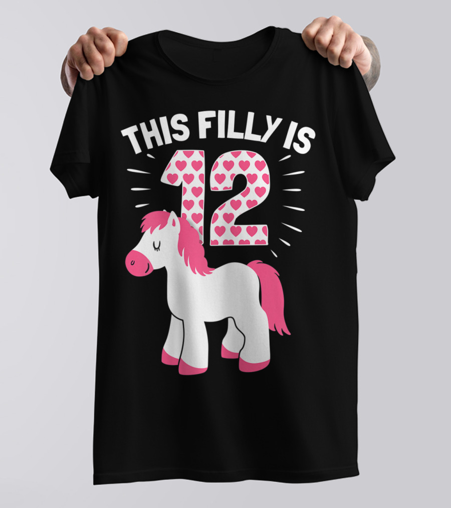 This Filly Is 12 Birthday Girl Horse Lover T-Shirt