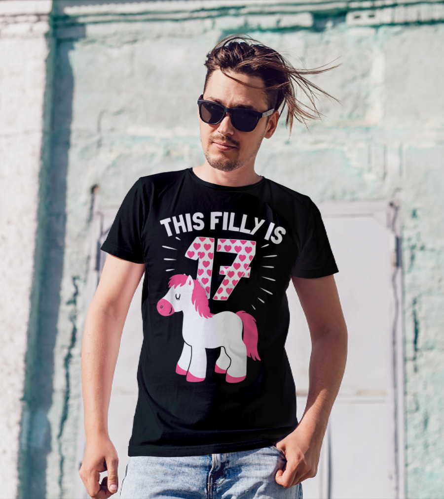 This Filly Is 17 Horse Lover Birthday Woman T-Shirt