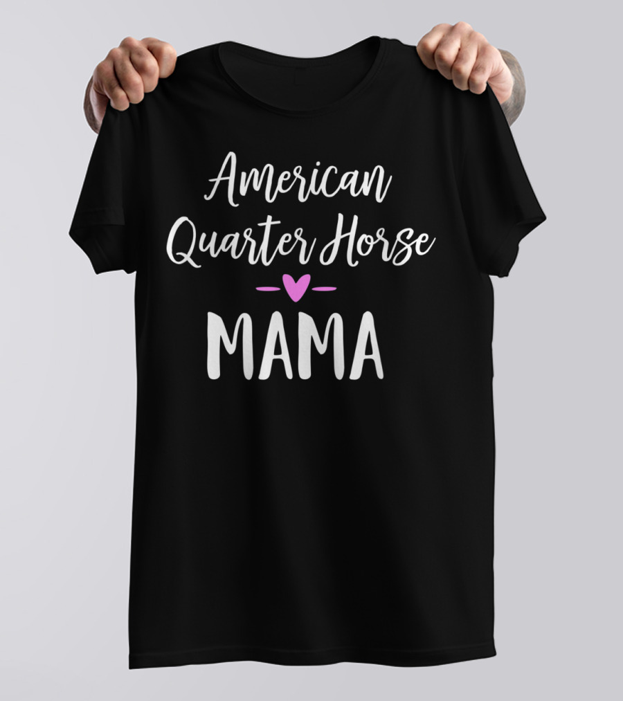 American Quarter Horse Mama Heart T-Shirt