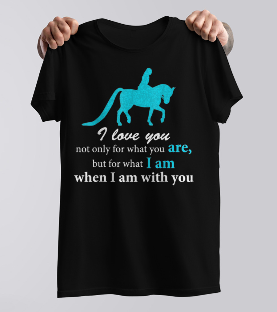 I Love You Arabian Horse Hunt Seat Riding T-Shirt