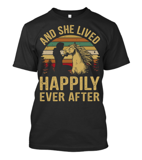 AND SHE LIVED HAPPILY EVER AFTER HORSE SILHOUETTE VINTAGE STRIPES T-Shirt