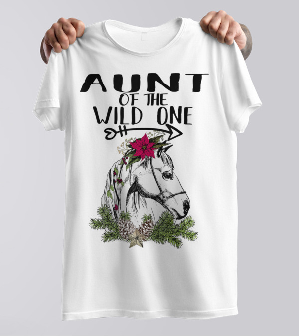 Aunt Of The Wild One Horse Lover With Floral And Pinecone Accents T-Shirt