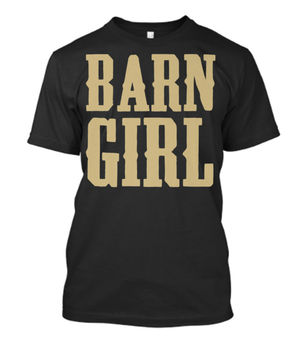 Barn Girl Funny Horse Lover 1 Retro Western T-Shirt