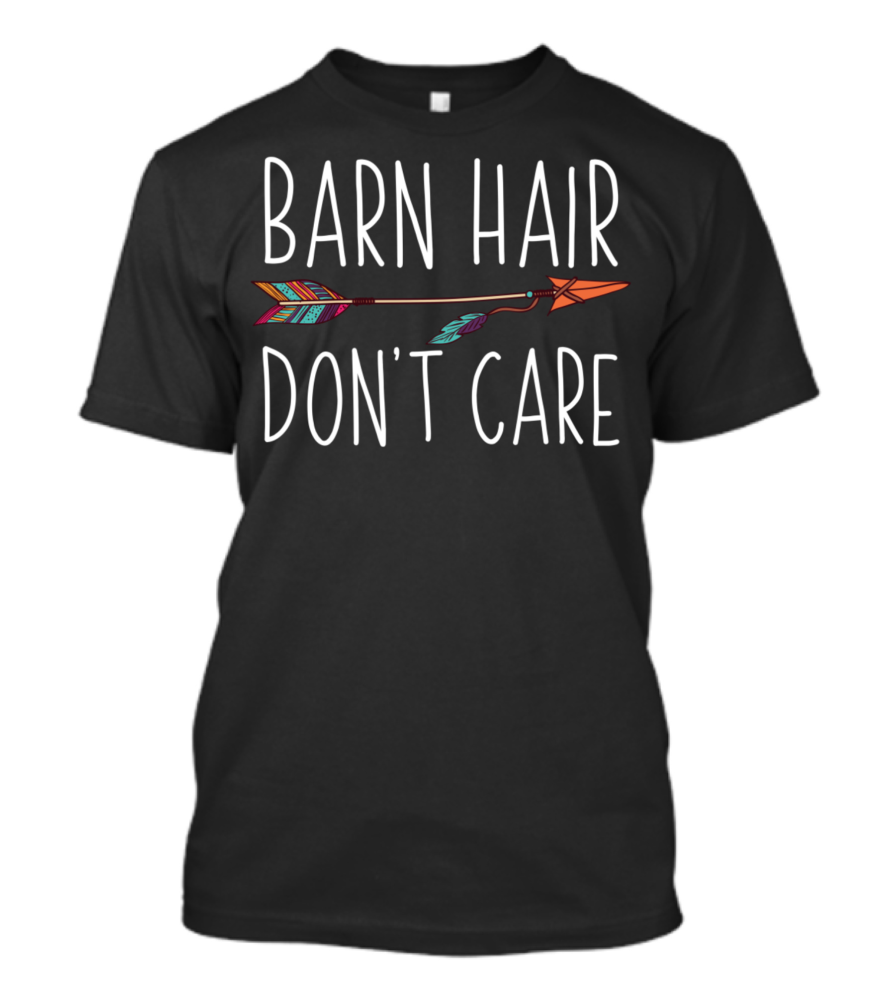 Barn Hair Don't Care Colorful Arrow Equine Riding T-Shirt