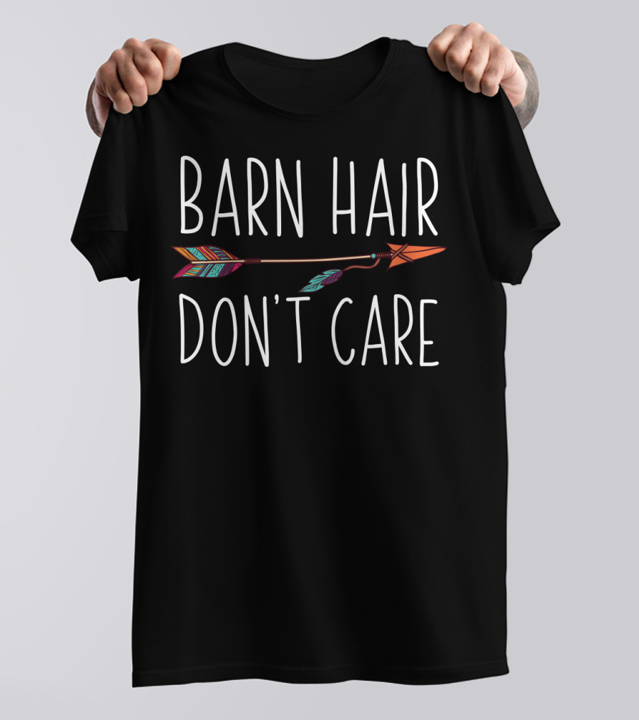 Barn Hair Don't Care Colorful Arrow Equine Riding T-Shirt
