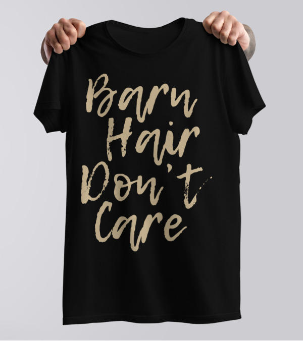 Barn Hair Don't Care Funny Horse Barn Hair Don't Care With Rustic T-Shirt