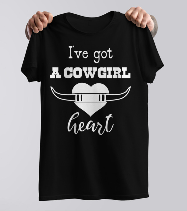 I've Got A Cowgirl Heart Country Boots Rodeo Western Horse T-Shirt