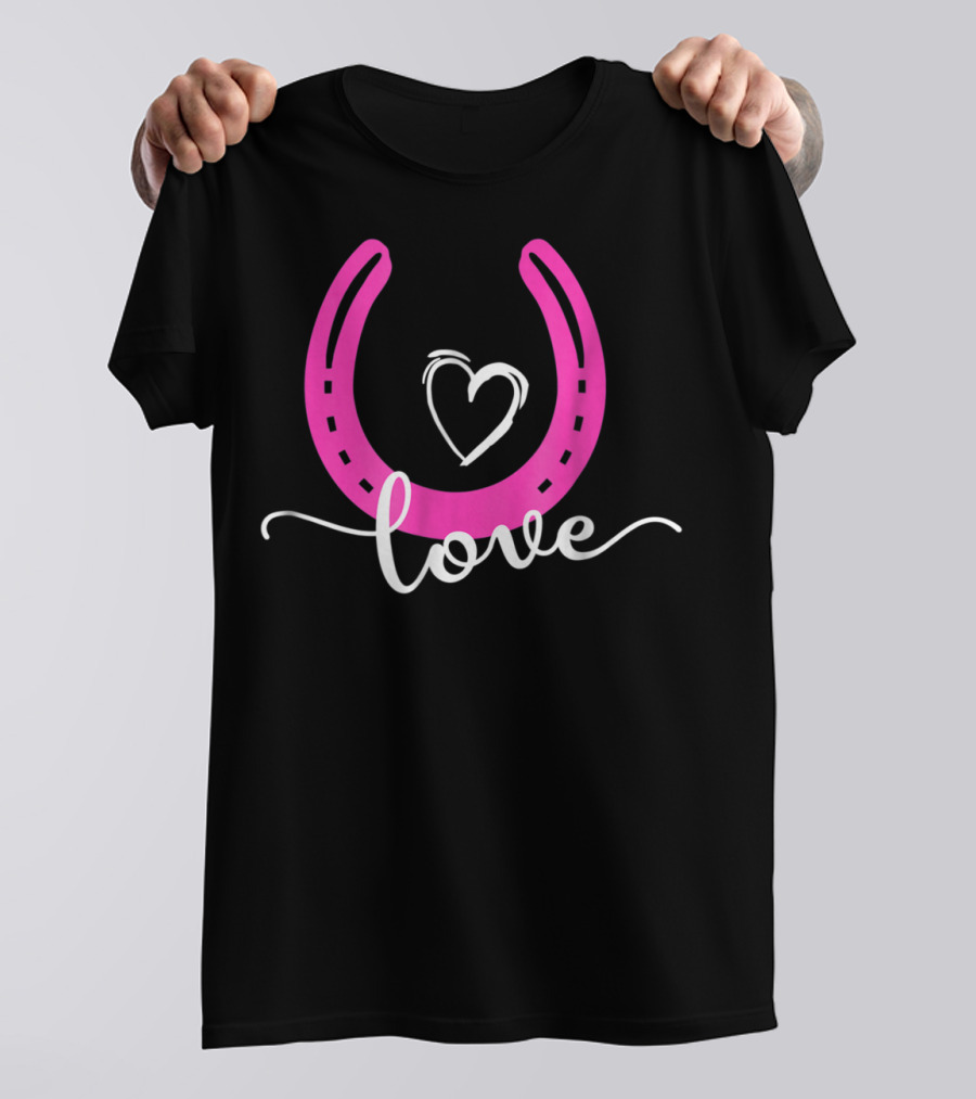 Love Horseshoe Heart Pink Cute Horse T-Shirt