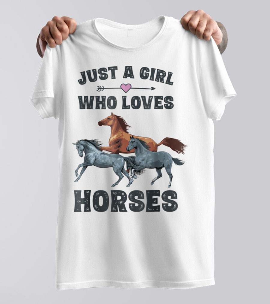 Just A Girl Who Loves Horses Equestrian T-Shirt