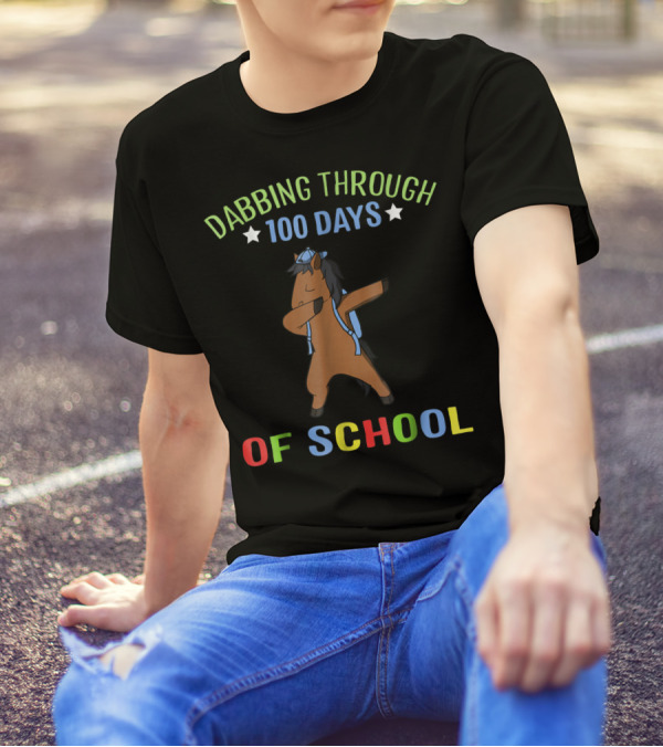 Dabbing Through 100 Days Of School Horse T-Shirt